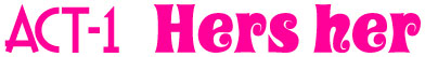 ACT-1 Hres her